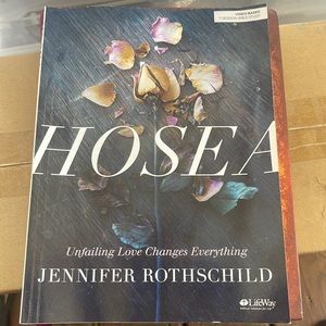 Hosea Unfailing Love Changes Everything by Jennifer Rothschild